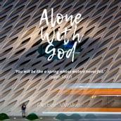 Alone With God