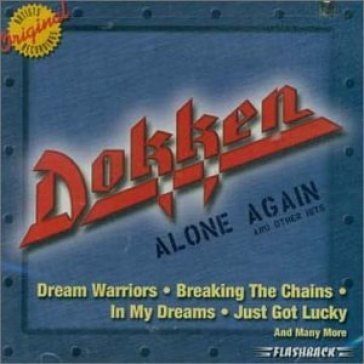 Alone again & other hits - Dokken