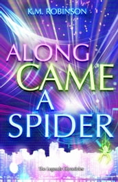 Along Came A Spider