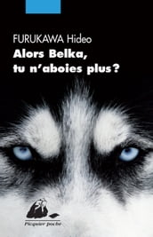 Alors Belka, tu n aboies plus?