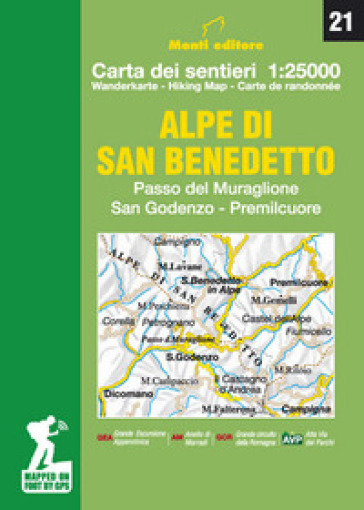 Alpe di San Benedetto. Passo del Muraglione-San Godenzo-Premilcuore. Carta dei sentieri 1:25000 - Raffaele Monti