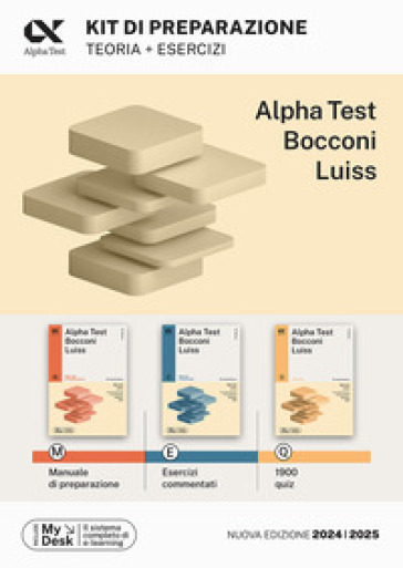 Alpha Test Bocconi Luiss. Kit di preparazione: Manuale di preparazione-Esercizi commentati-1900 quiz. Con MyDesk - Massimiliano Bianchini - Alessandro Lucchese - Marco Pinaffo - Carlo Tabacchi - Giuseppe Vottari