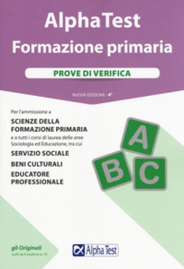 Alpha Test. Formazione primaria. Prove di verifica. Nuova ediz. - Fausto Lanzoni - Giuseppe Vottari - Massimiliano Bianchini