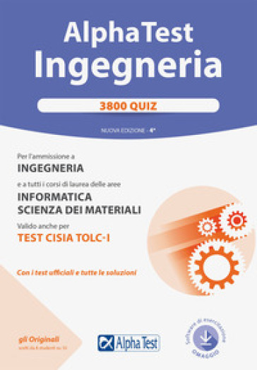 Alpha Test. Ingegneria 3800 quiz. Nuova ediz. Con software di simulazione