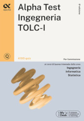 Alpha Test. Ingegneria. TOLC-I. 4100 quiz - Stefano Bertocchi, Alberto  Sironi, Massimiliano Bianchini, Renato Sironi - Libro - Mondadori Store