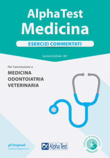 Alpha Test. Medicina. Esercizi commentati. Per l'ammissione a medicina, odontoiatria, veterinaria. Con software - Carlo Tabacchi - Francesca Desiderio