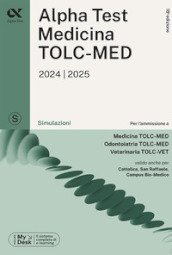 Alpha Test. Medicina. TOLC-MED. Simulazioni. Con MyDesk