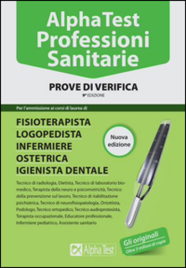 Alpha Test. Professioni sanitarie. Prove di verifica