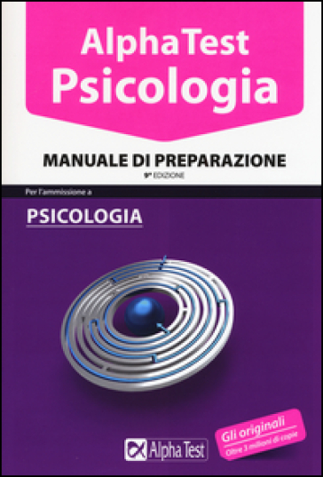 Alpha Test. Psicologia. Manuale di preparazione - Giuseppe Vottari - Massimiliano Bianchini - Fausto Lanzoni