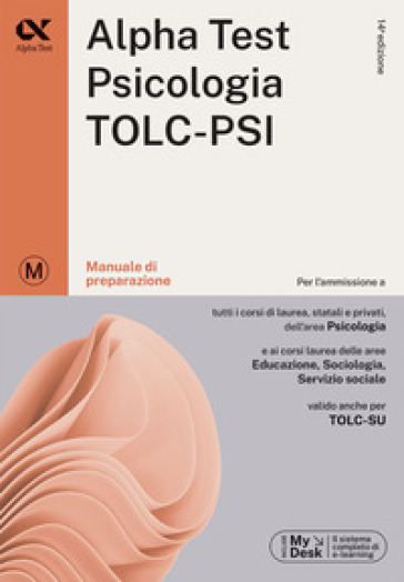 Alpha Test. Psicologia. TOLC-PSI. Manuale di preparazione. Con espansione online - Giuseppe Vottari - Fausto Lanzoni - Paola Borgonovo - Stefania Provasi - Silvia Tagliaferri