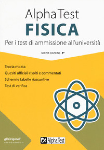 Alpha Test fisica. Per i test di ammissione all'università - Alberto Sironi