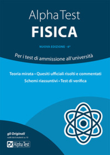 Alpha Test fisica. Per i test di ammissione all'università