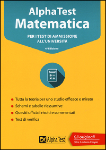 Alpha Test matematica. Per i test di ammissione all'università - Stefano Bertocchi - Silvia Tagliaferri