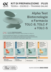 Alpha Test plus. Biotecnologie e farmacia TOLC-B, TOLC-F e TOLC-S. Kit di preparazione plus. Ediz. MyDesk. Con software di simulazione