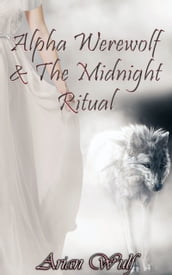 Alpha Werewolf & The Midnight Ritual