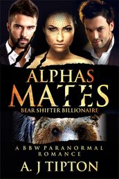Alpha s Mates: A MFM Menage Paranormal Romance