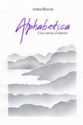 Alphabetica. Una storia d amore