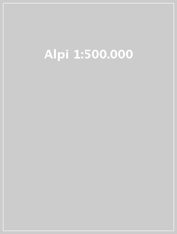 Alpi 1:500.000