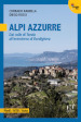 Alpi Azzurre. Dal colle di Tenda all entroterra di Bordighera