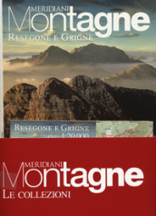 Alpi Orobie-Resegone Grigne. Con Carta geografica ripiegata