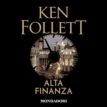 Alta finanza - Ken Follett - Roberta Rambelli