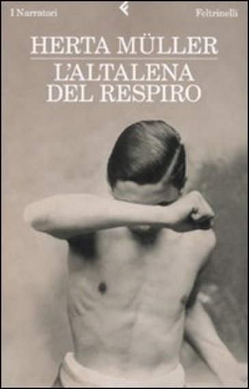 Altalena del respiro (L') - Herta Muller