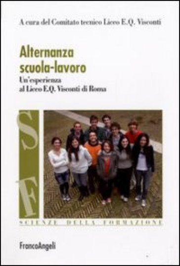 Alternanza scuola-lavoro. Un'esperienza al Liceo E. Q. Visconti di Roma