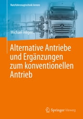 Alternative Antriebe und Ergänzungen zum konventionellen Antrieb