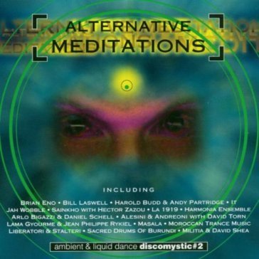 Alternative meditationsdiscomistyc #2
