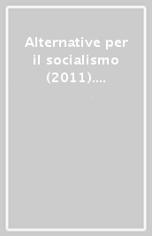 Alternative per il socialismo (2011). 17.Sciopero e/o rivolta