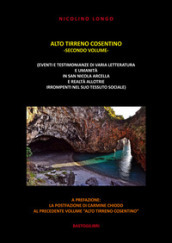 Alto Tirreno cosentino (eventi e testimonianze di varia letteratura e umanità in San Nicola Arcella e realtà allotrie irrompenti nel suo tessuto sociale). 2.