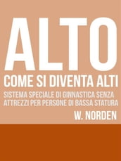 Alto - come si diventa alti