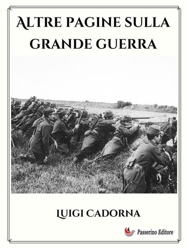 Altre pagine sulla grande guerra - Luigi Cadorna