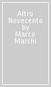 Altro Novecento