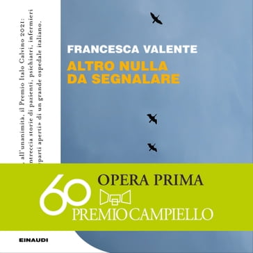 Altro nulla da segnalare - Francesca Valente