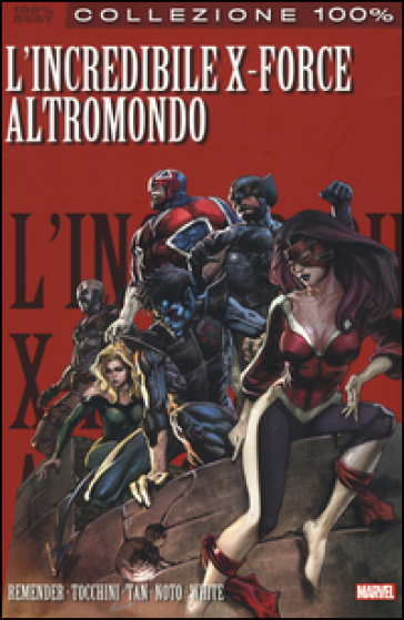 Altromondo. L'incredibile X-Force. 5.