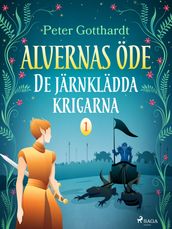 Alvernas öde 1: De järnklädda krigarna