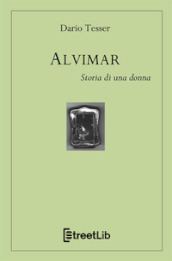 Alvimar. Storia di una donna