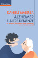 Alzheimer e altre demenze. La gestione domiciliare della demenza: interventi psicosociali