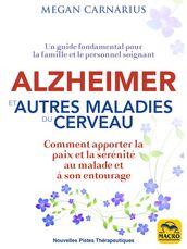 Alzheimer et autres maladies du cerveau