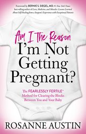 Am I the Reason I m Not Getting Pregnant?