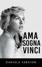 Ama Sogna Vinci