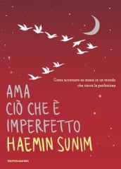 Ama ciò che è imperfetto