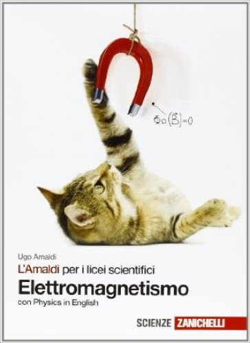 L'Amaldi per i licei scientifici. Elettromagnetismo. Con Physics in english. Con espansione online - Ugo Amaldi