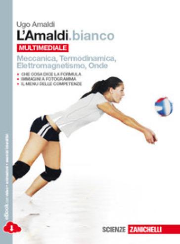 L'Amaldi.bianco. Meccanica, Termodinamica, Eletttromagnetismo, Onde. Per le Scuole superiori. Con e-book. Con espansione online - Ugo Amaldi