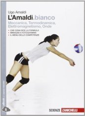 L Amaldi.bianco. Per le Scuole superiori. Con e-book. Con espansione online