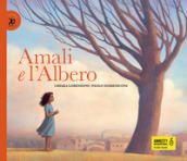 Amali e l albero. Ediz. illustrata