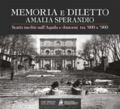 Amalia Sperandio. Memoria e diletto. Scatti inediti sull