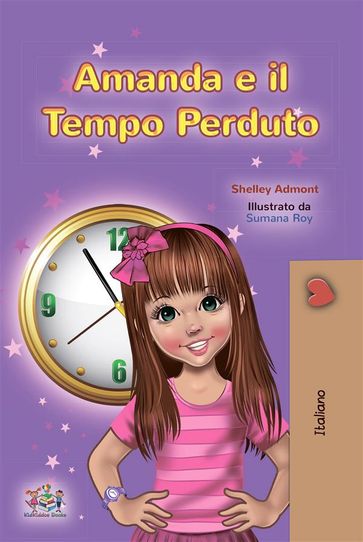 Amanda e il Tempo Perduto (Italian only) - Admont Shelley - KidKiddos Books