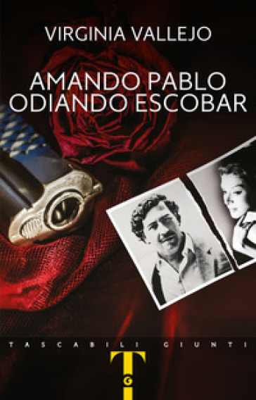 Amando Pablo odiando Escobar - Virginia Vallejo